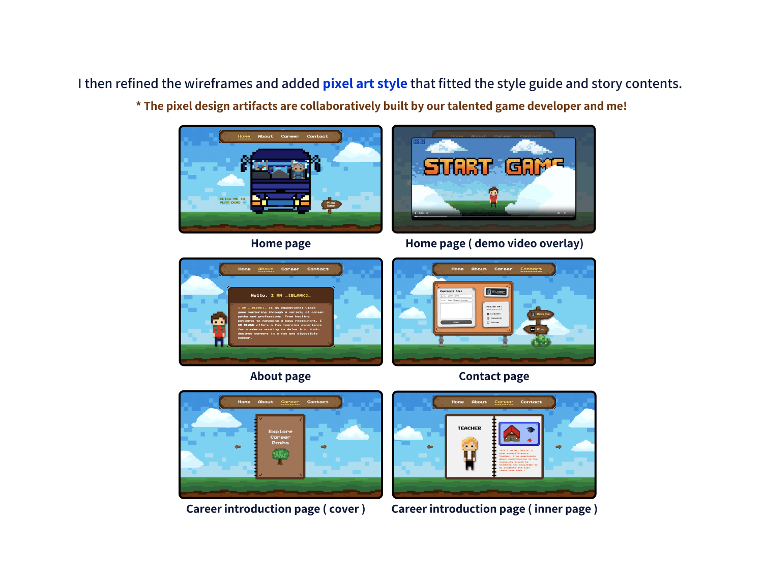 We polished the game experience through professional media production and added the business value propositions.